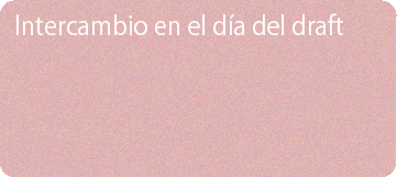 Intercambio en el día del draft